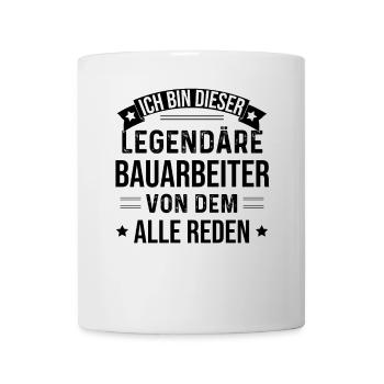I'm this legendary construction worker - Mug - white - Front