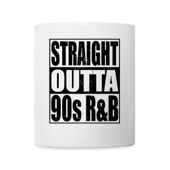 Straight Outta R&B Nostalgie des années 90 - Mug blanc - blanc - Devant