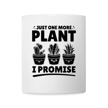 Juste une plante de plus, je vous le promets - Jardinier drôle - Mug blanc - blanc - Devant