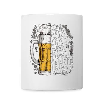 He doesn't do anything, he just wants to drink beer - Mug - white - Front