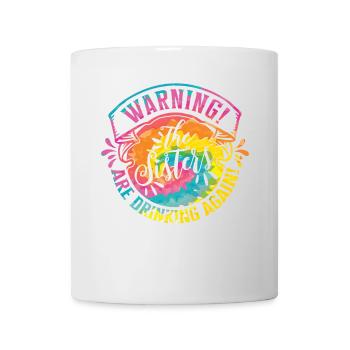 Warning The Girls Are Drinking Again - Mug - white - Front