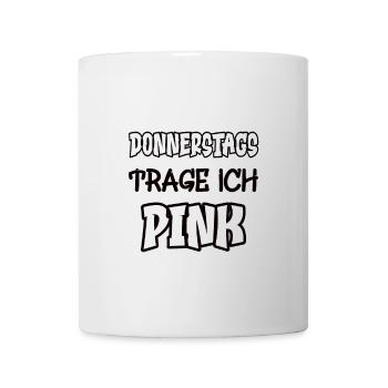 Donnerstags trage ich pink Spruch Farbe pink - Tasse - Weiß - Vorne