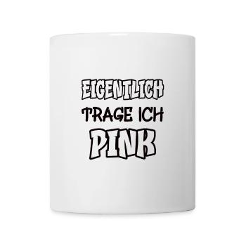 Eigentlich trage ich pink Spruch Farbe pink - Tasse - Weiß - Vorne