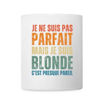 Ich bin nicht perfekt, aber blond - Tasse - Weiß - Vorne
