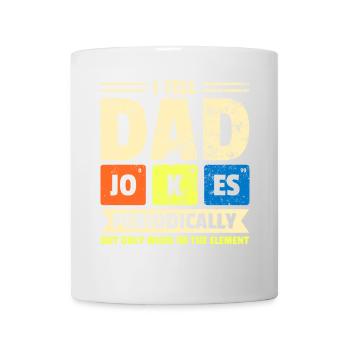 Dad Jokes Periodically Gift Nerd Geek Fathers - Mug - white - Front