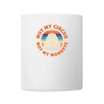 Pas mon cirque, pas mes singes ! - Mug blanc - blanc - Devant