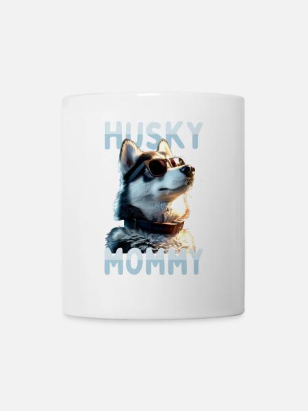 Husky Mommy Mama Muttertag Frauchen Siberian Husky - Tasse - Weiß