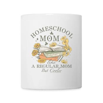 Homeschool mom like a regular mom but cooler - Mug - white - Front
