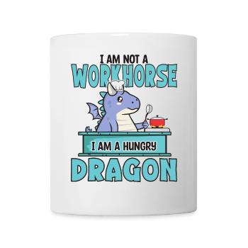 I am not a workhorse a hungry Dragon - Mug - white - Front