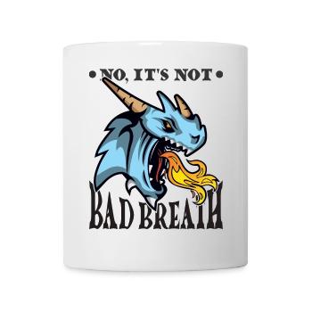 No, it's not bad breath - Mug - white - Front