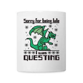 Sorry for being late I was questing - Mug - white - Front