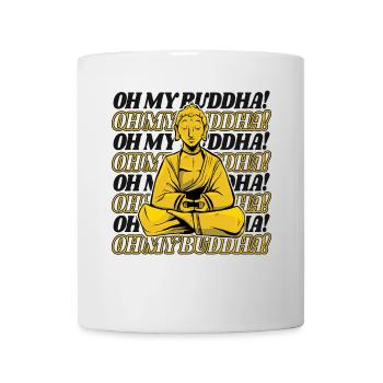 Oh My Buddha Buddhist Statue Symbol Priest - Mug - white - Front