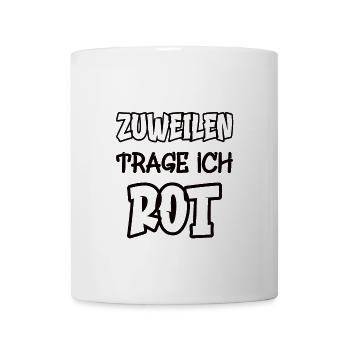 Zuweilen trage ich rot Spruch Farbe rot - Tasse - Weiß - Vorne