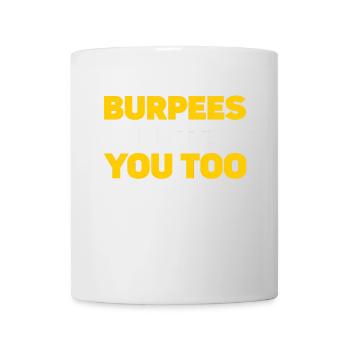 Burpee Workout Gym Citations Les Burpees vous détestent aussi - Mug blanc - blanc - Devant