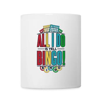 Alles, was ich tue, ist zu schreien Bingo Professioneller Anrufer - Tasse - Weiß - Vorne