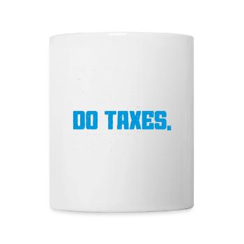 Tax Day CPA Accountant - Mug - white - Front