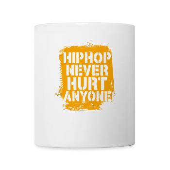 Hip Hop Hat Noch Nie Jemandem Geschadet - Tasse - Weiß - Vorne