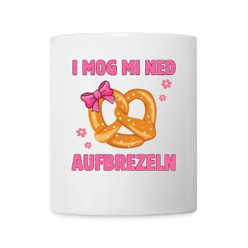 Ich Mag Mich Nicht Aufbrezeln - Volksfest - Tasse - Weiß - Vorne