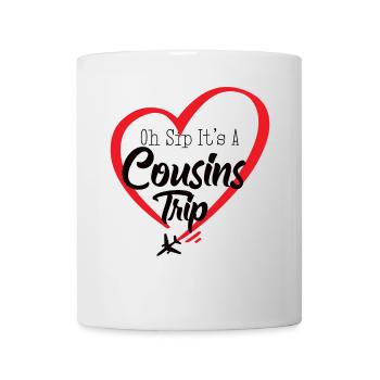 Cousin Weekend Oh Sip Its A Cousin Trip - Mug - white - Front