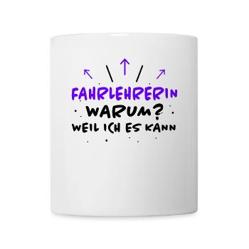 Fahrlehrerin Fahrschule Witz Fahrlehrerin Geschenk - Tasse - Weiß - Vorne