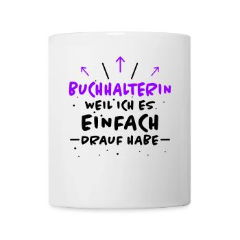 Buchhalterin Spruch Lustiges Buchhalterin Geschenk - Tasse - Weiß - Vorne