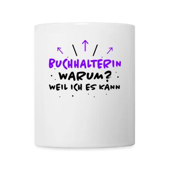 Buchhalterin Spruch Lustiges Buchhalterin Geschenk - Tasse - Weiß - Vorne
