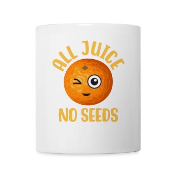Nur Saft, keine Kerne - Tasse - Weiß - Vorne