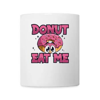 Donut Eat Me Donut, glasiert, Maker, Liebhaber, Donut - Tasse - Weiß - Vorne
