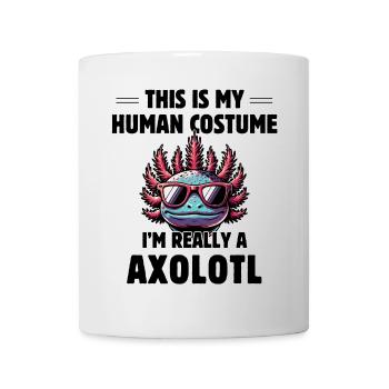 C’est mon costume humain, je suis vraiment un axolotl - Mug blanc - blanc - Devant