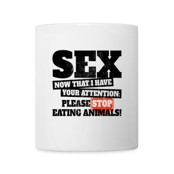 sexe maintenant j’ai ton attention arrête de manger des animaux - Mug blanc - blanc - Devant