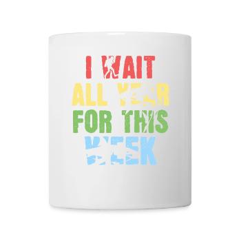 Ich warte das ganze Jahr auf diese Woche - Tasse - Weiß - Vorne