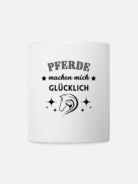 Pferde machen mich glücklich - Tasse - Weiß