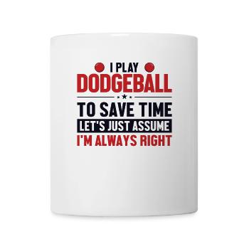 Völkerball: Nehmen wir an, ich bin ein richtiger Teamspieler. - Tasse - Weiß - Vorne