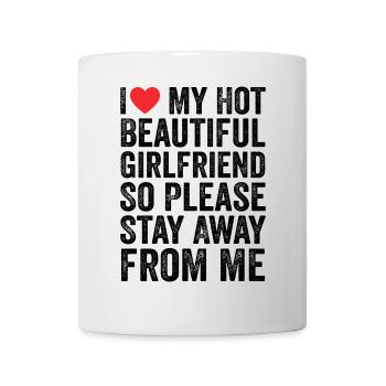 I Love My Hot Beautiful Girlfriend - Mug blanc - blanc - Devant