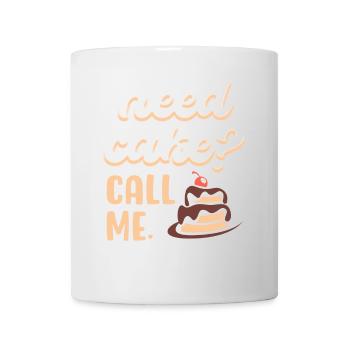 Brauche Kuchen Ruf mich an - Tasse - Weiß - Vorne