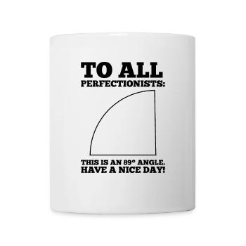 89° Angle Perfectionists' Nightmare Math Humor - Mug - white - Front