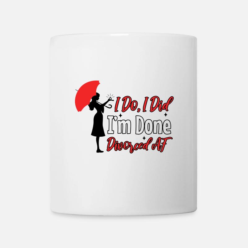 I Do I Did I'm Done - Mug - white
