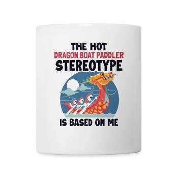Le stéréotype du bateau-dragon est basé sur moi Team Lover - Mug blanc - blanc - Devant