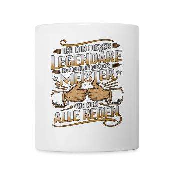 I am this legendary master roofer of the - Mug - white - Front