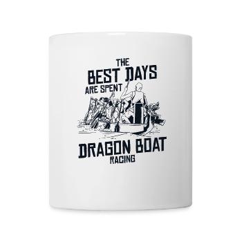 Best Days Are Spent Dragon Boat Racing Team - Mug - white - Front