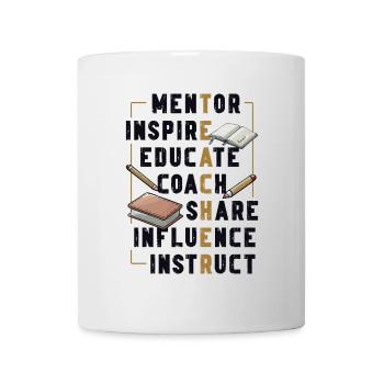 Mentor Inspire Educate Coach Lehrer - Tasse - Weiß - Vorne