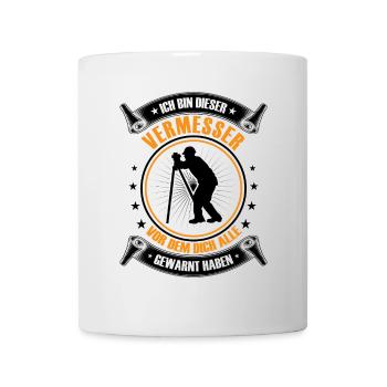 Je suis cet arpenteur, arpenteur-géomètre - Mug blanc - blanc - Devant