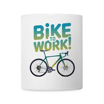 Bike to Work Motivational Design - Mug - white - Front