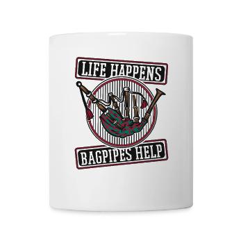 Life Happens Bagpipes Help Bagpipe Lessons - Mug - white - Front