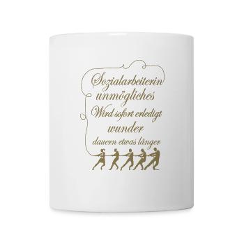Sozialarbeiterin Unmögliches sofort erledigt - Tasse - Weiß - Vorne