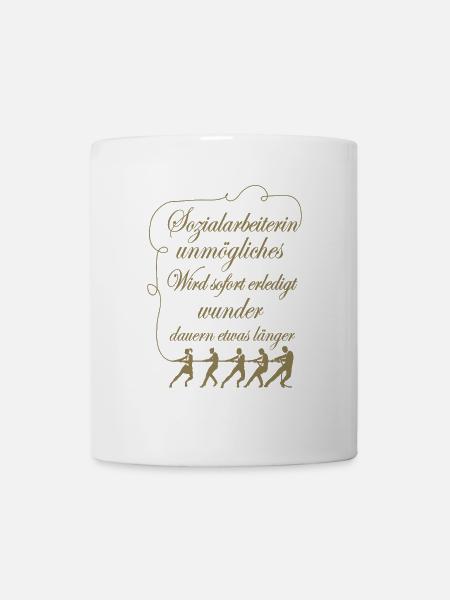 Sozialarbeiterin Unmögliches sofort erledigt - Tasse - Weiß