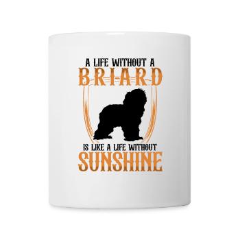 Life without Briard Berger de Brie - Mug - white - Front