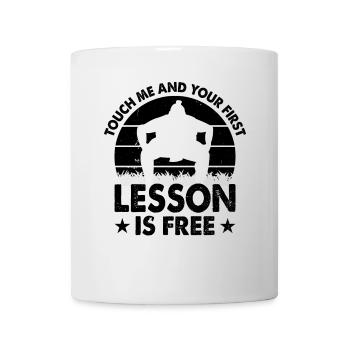 Touch me and your first lesson is free - Funny Sum - Mug - white - Front