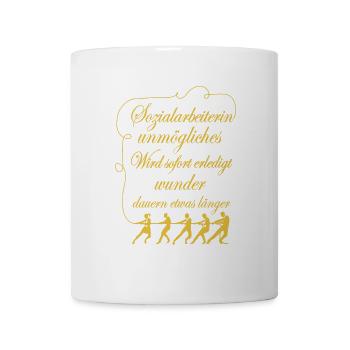 Sozialarbeiterin Unmögliches sofort erledigt - Tasse - Weiß - Vorne