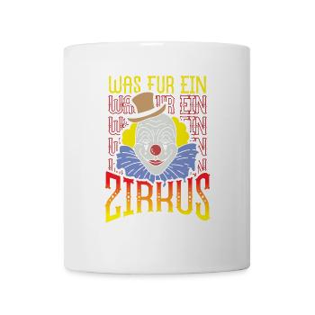 Was für ein Zirkus - Tasse - Weiß - Vorne